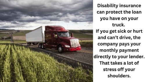 to show how a truck loan can be protected by disability insurance for truck drivers.