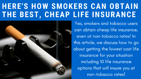 Here s How Smokers Can Obtain The Best Cheap Life Insurance