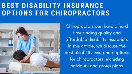 Best Disability Insurance Options For Chiropractors | Your Guide To Understanding This Important Insurance