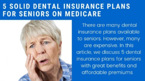 Best Dental Insurance Providers for Seniors of 2022