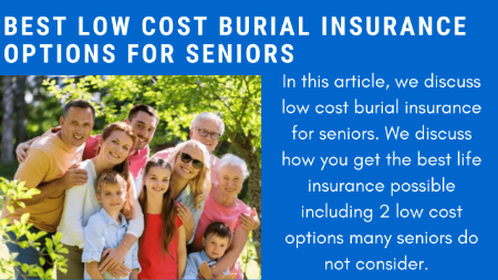 Best Low Cost Burial Insurance For Seniors 2024 | Your Guide To Selecting The Right Burial Insurance For Your Situation