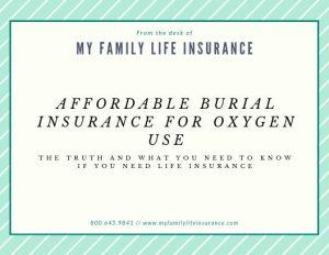 Burial Insurance For People Who use oxygen 