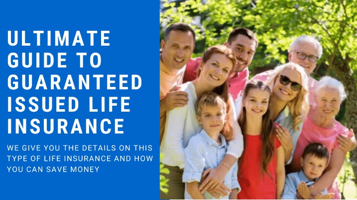 Ultimate Guide: Guaranteed Issue Life Insurance