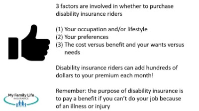 to show the 3 factors that help determine if disability insurance riders are right for you