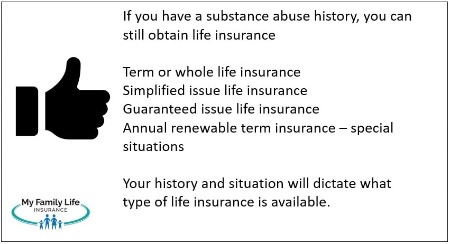 to show the 4 life insurance options available to people with a substance abuse history