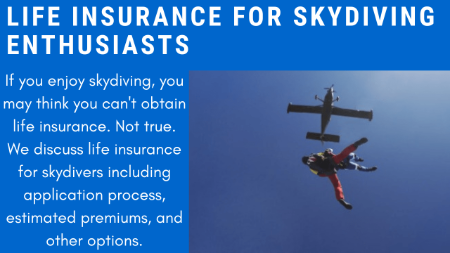How To Get Life Insurance If Skydiving | Your Guide To Finding the Lowest Cost Life Insurance For Your Skydiving Hobby