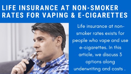 3 Solid Non smoker Life Insurance Options For Vaping