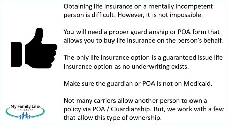 to discuss getting life insurance on someone receiving SSDI because of mental incompetence.