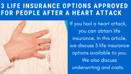 3 Life Insurance Options Available And Approved for Heart Attack Survivors | Protect Your Loved Ones